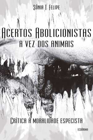 Livro Acertos Abolicionistas: a vez dos animais