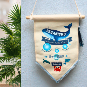 Flâmula "Veganismo não tira nada de nós..." em algodão