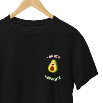 Camiseta "- Abate + Abacate"