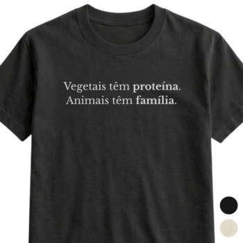 Camiseta "Animais têm família" 100% algodão
