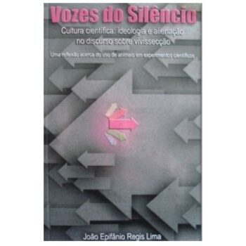 Livro "Vozes Do Silencio - Cultura científica (...) vivisecção" de Instituto Nina Rosa