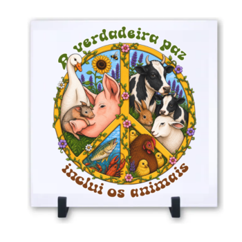 Azulejo decorativo 15x15cm "A paz inclui os animais"