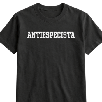 Camiseta "ANTIESPECISTA" 100% algodão